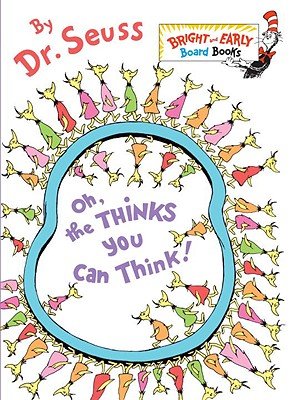 Oh, the Thinks You Can Think! – Educational Book – I Know My ABC Inc.