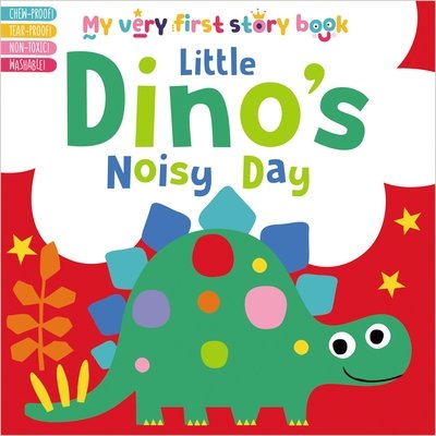 Little Dino’s Noisy Day – Story Book, 9781789478501