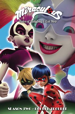 Miraculous: Tales of Ladybug and Cat Noir: Season Two – Double Trouble ...