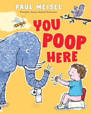 Holiday House You Poop Here Board Book by Paul Meisel, 9780823451401